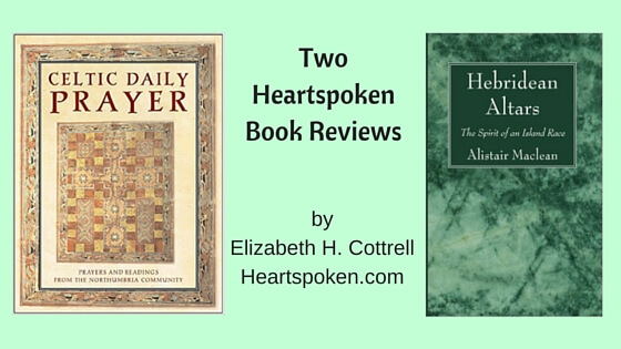 Book Reviews: Celtic Daily Prayer and Hebridean Altars